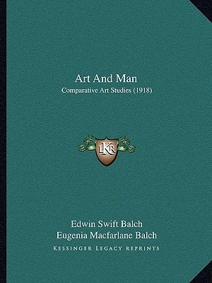 Art And Man: Comparative Art Studies (1918)