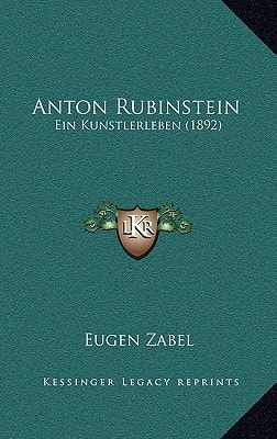 Anton Rubinstein: Ein Kunstlerleben (1892)