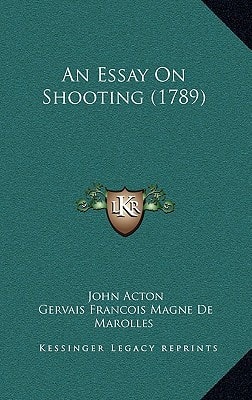 An Essay On Shooting (1789)