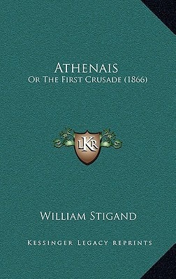 Athenais: Or The First Crusade (1866)