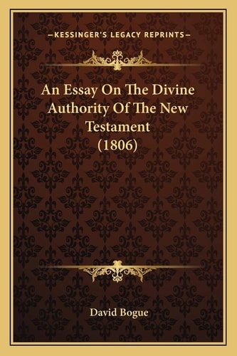 An Essay On The Divine Authority Of The New Testament (1806)