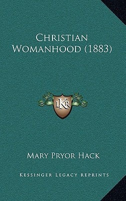 Christian Womanhood (1883)