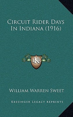Circuit Rider Days In Indiana (1916)