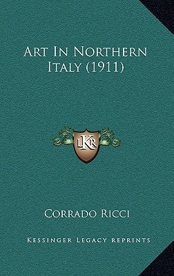 Art In Northern Italy (1911)
