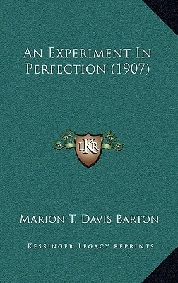 An Experiment In Perfection (1907)