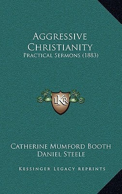 Aggressive Christianity: Practical Sermons (1883)