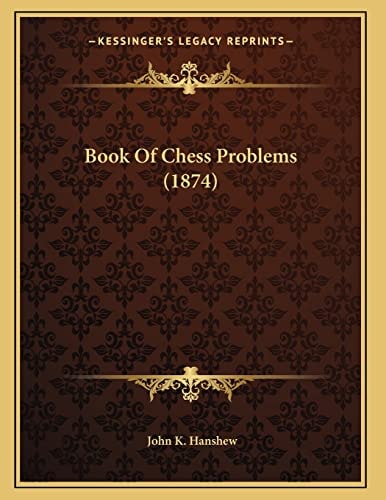 Book Of Chess Problems (1874)