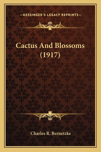 Cactus And Blossoms (1917)