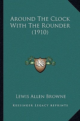 Around The Clock With The Rounder (1910)
