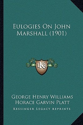 Eulogies On John Marshall (1901)