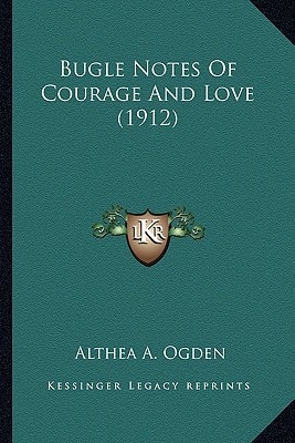 Bugle Notes Of Courage And Love (1912)