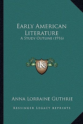 Early American Literature: A Study Outline (1916)