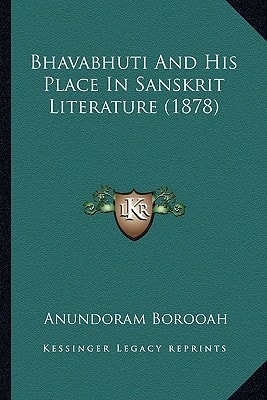 Bhavabhuti And His Place In Sanskrit Literature (1878)