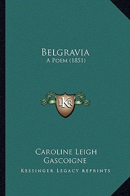 Belgravia: A Poem (1851)