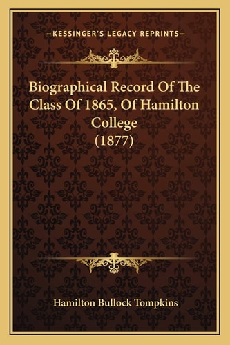Biographical Record Of The Class Of 1865, Of Hamilton College (1877)
