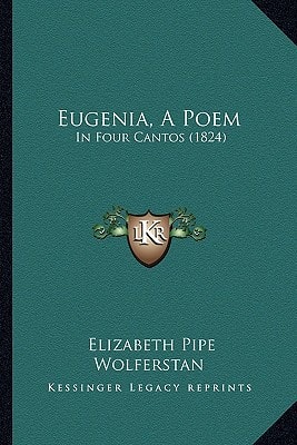 Eugenia, A Poem: In Four Cantos (1824)