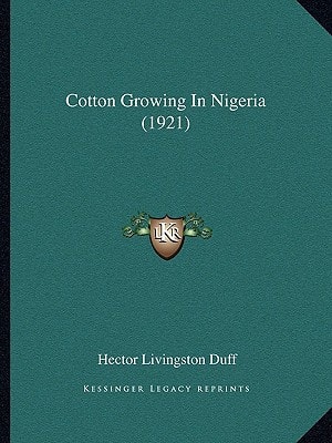 Cotton Growing In Nigeria (1921)