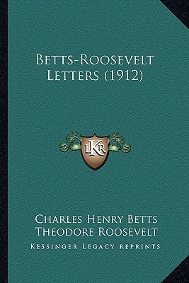 Betts-Roosevelt Letters (1912)