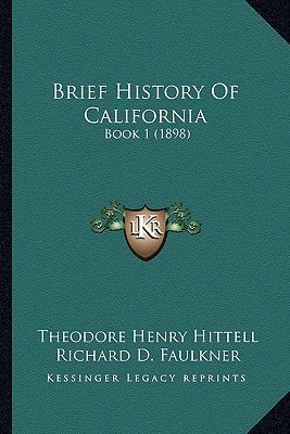 Brief History Of California: Book 1 (1898)