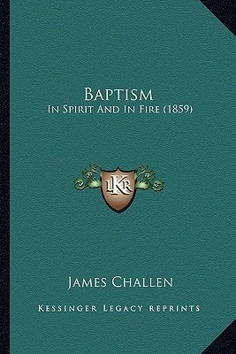 Baptism: In Spirit And In Fire (1859)