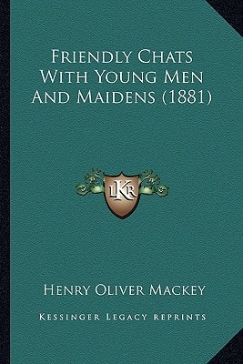 Friendly Chats With Young Men And Maidens (1881)