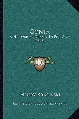 Gonta: A Historical Drama, In Five Acts (1848)