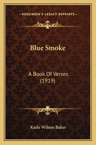 Blue Smoke: A Book Of Verses (1919)