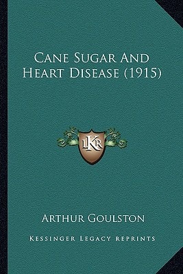 Cane Sugar And Heart Disease (1915)
