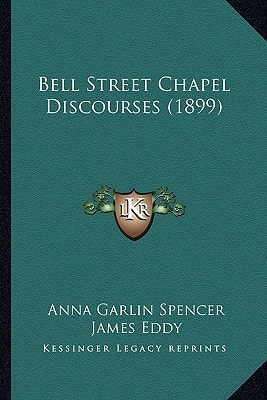 Bell Street Chapel Discourses (1899)