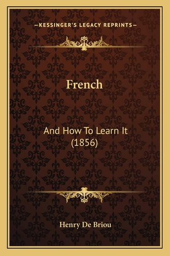 French: And How To Learn It (1856)