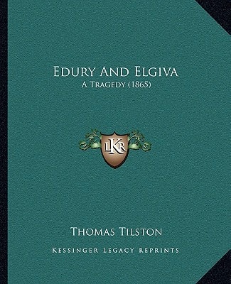 Edury And Elgiva: A Tragedy (1865)