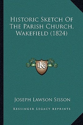 Historic Sketch Of The Parish Church, Wakefield (1824)