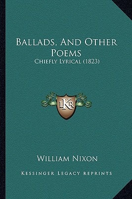 Ballads, And Other Poems: Chiefly Lyrical (1823)
