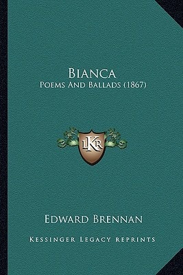 Bianca: Poems And Ballads (1867)