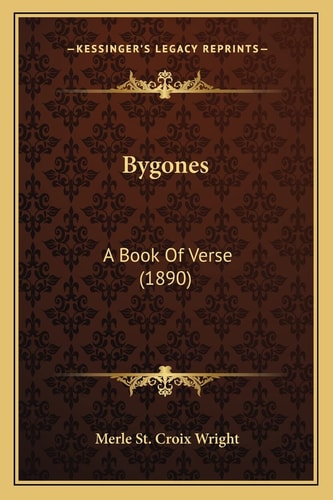 Bygones: A Book Of Verse (1890)