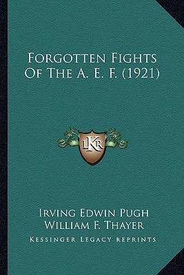 Forgotten Fights Of The A. E. F. (1921)