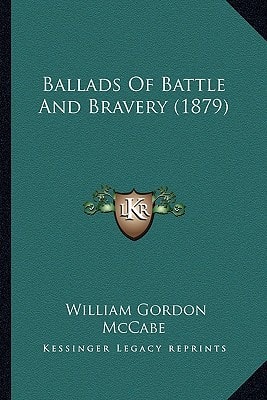 Ballads Of Battle And Bravery (1879)