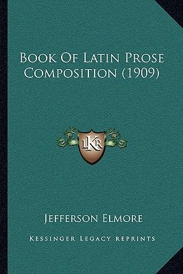Book Of Latin Prose Composition (1909)