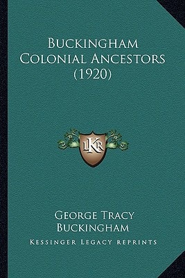 Buckingham Colonial Ancestors (1920)