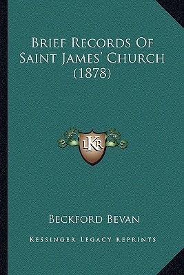 Brief Records Of Saint James' Church (1878)