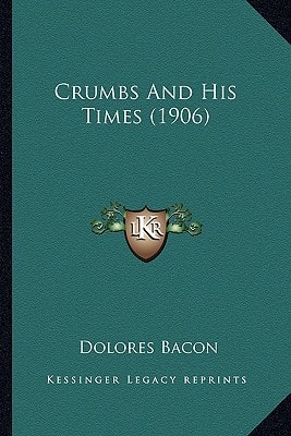 Crumbs And His Times (1906)