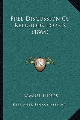 Free Discussion Of Religious Topics (1868)