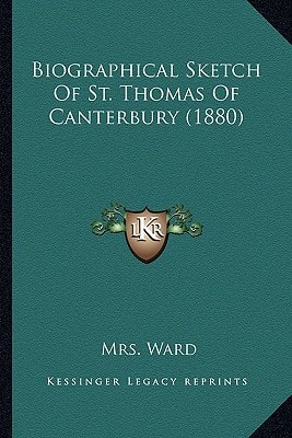 Biographical Sketch Of St. Thomas Of Canterbury (1880)