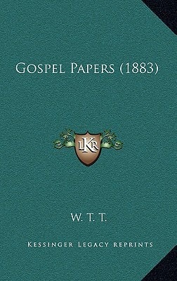 Gospel Papers (1883)