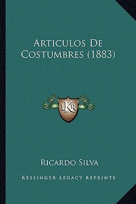 Articulos De Costumbres (1883)