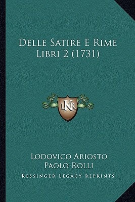 Delle Satire E Rime Libri 2 (1731)
