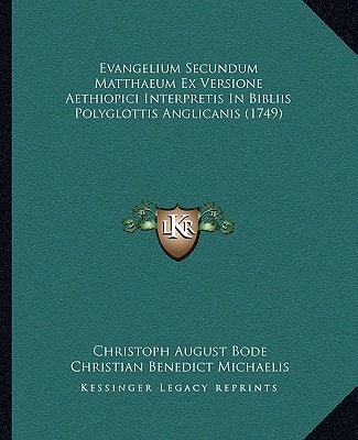 Evangelium Secundum Matthaeum Ex Versione Aethiopici Interpretis In Bibliis Polyglottis Anglicanis (1749)