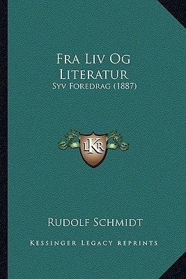 Fra Liv Og Literatur: Syv Foredrag (1887)