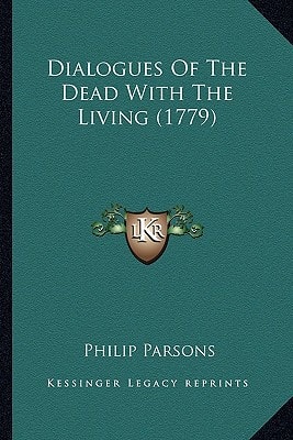 Dialogues Of The Dead With The Living (1779)