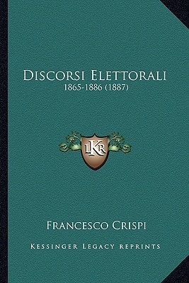 Discorsi Elettorali: 1865-1886 (1887)